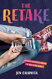 Book cover for "The Retake" by Jen Calonita