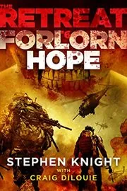 The Retreat #6: Forlorn Hope