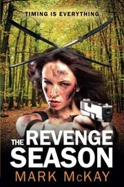 Book cover for "The Revenge Season" by Mark McKay
