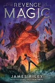 Book cover for "The Revenge of Magic" by James Riley