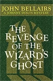 The Revenge of the Wizard's Ghost