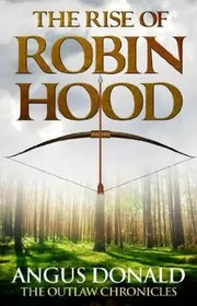 The Rise of Robin Hood