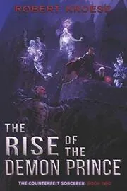 Book cover for "The Rise of the Demon Prince" by Robert Kroese