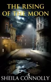 Book cover for "The Rising of the Moon" by Sheila Connolly