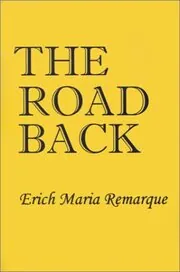 Book cover for "The Road Back" by Erich Maria Remarque