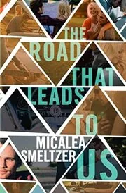 The Road That Leads To Us