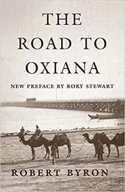 Book cover for "The Road to Oxiana" by Robert Byron