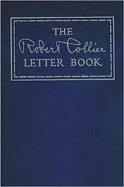 The Robert Collier Letter Book