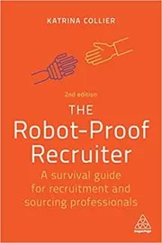 Book cover for "The Robot-Proof Recruiter" by Katrina Collier