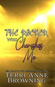 The Rocker Who Cherishes Me