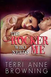 The Rocker Who Needs Me