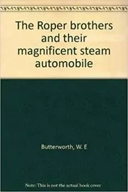 Book cover for "The Roper Brothers and Their Magnificent Steam Automobile" by W.E.B. Griffin
