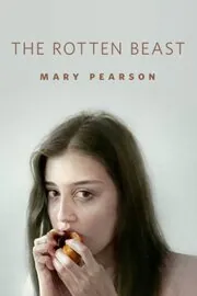 Book cover for "The Rotten Beast" by Mary E Pearson