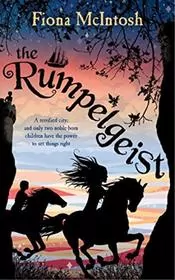 Book cover for "The Rumpelgeist" by Fiona McIntosh