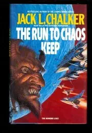 Book cover for "The Run to Chaos Keep" by Jack L Chalker