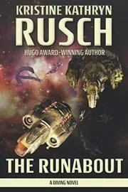 Book cover for "The Runabout" by Kristine Kathryn Rusch