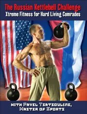 Book cover for "The Russian Kettlebell Challenge"