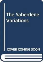 The Saberdene Variations