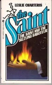 The Saint and the Sizzling Saboteur