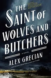 The Saint of Wolves and Butchers / The Wolf