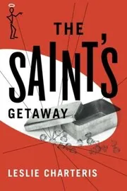 The Saint's Getaway / The Getaway