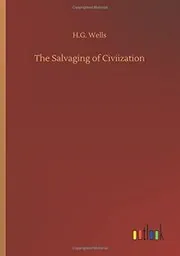 The Salvaging of Civiization