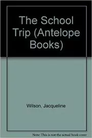 Book cover for "The School Trip"