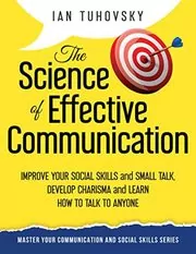 Book cover for "The Science of Effective Communication" by Ian Tuhovsky