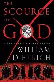 Book cover for "The Scourge of God" by William Dietrich