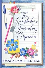 The Scrapbooker's Journaling Companion
