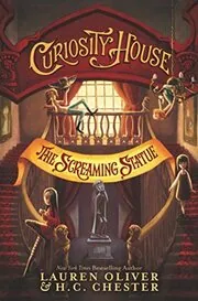 Book cover for "The Screaming Statue" by Lauren Oliver