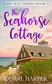 The Seahorse Cottage, Part 2