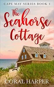 The Seahorse Cottage, Part 4