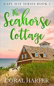 The Seahorse Cottage, Part 5
