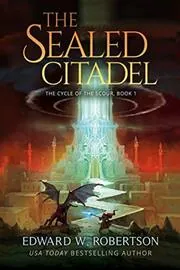 Book cover for "The Sealed Citadel" by Edward W Robertson