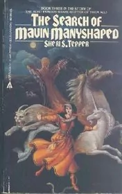 Book cover for "The Search of Mavin Manyshaped" by Sheri S Tepper