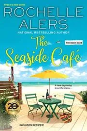 Book cover for "The Seaside Café" by Rochelle Alers