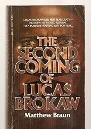 The Second Coming of Lucas Brokaw