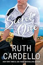 Book cover for "The Secret One" by Ruth Cardello