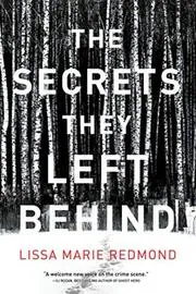 Book cover for "The Secrets They Left Behind" by Lissa Marie Redmond