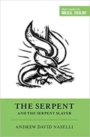 The Serpent and the Serpent Slayer