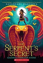 Book cover for "The Serpent's Secret" by Sayantani DasGupta