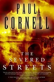 Book cover for "The Severed Streets" by Paul Cornell