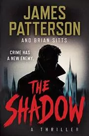 Book cover for "The Shadow" by James Patterson