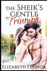 The Sheik's Gentle Triumph