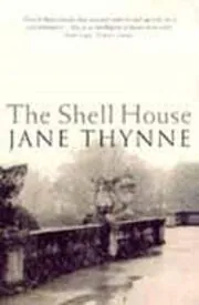 Book cover for "The Shell House" by Jane Thynne
