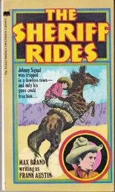 Book cover for "The Sheriff Rides" by Max Brand
