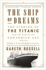 Book cover for "The Ship of Dreams" by Gareth Russell