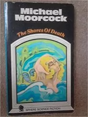 Book cover for "The Shores of Death" by Michael Moorcock