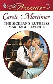 Book cover for "The Sicilian's Ruthless Marriage Revenge" by Carole Mortimer